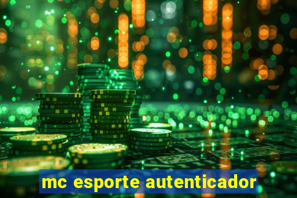 mc esporte autenticador